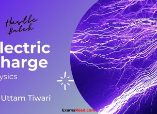Electric Charge Physics By Uttam Sir (Hustle Batch) ExamsRoad.com – Class 12th | JEE | NEET Electric Charge Physics