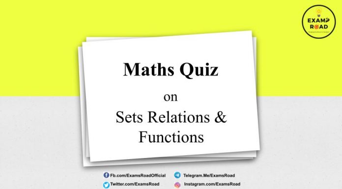 Maths Quiz on Sets Relations And Functions for IIT JEE & Engineering Exam Maths Quiz on Sets Relations And Functions