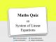 Maths Quiz on System of Linear Equations for IIT JEE & Engineering Exam Maths Quiz on System of Linear Equations