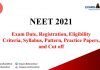 NEET Exam 2021: Exam Date, Registration, Eligibility Criteria, Syllabus, Pattern, Practice Papers, and Cut off NEET 2021