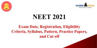 NEET Exam 2021: Exam Date, Registration, Eligibility Criteria, Syllabus, Pattern, Practice Papers, and Cut off NEET 2021