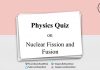 Physics Quiz on Nuclear Fission and Fusion for IIT JEE, NEET, Medical & Engineering Exam Physic Quiz on Nuclear Fission and Fusion