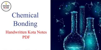 Chemical Bonding Handwritten Kota Notes PDF Download – IIT JEE, NEET, Medical & Engineering Exam 2021 Chemical Bonding Handwritten Kota Notes PDF
