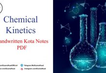 Chemical Kinetics Handwritten Kota Notes PDF Download – IIT JEE, NEET, Medical & Engineering Exam 2021 Chemical Kinetics Handwritten Kota Notes PDF