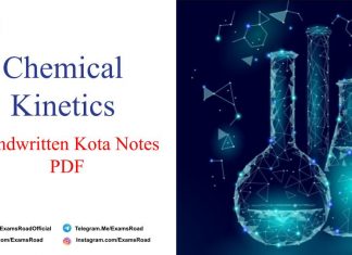 Chemical Kinetics Handwritten Kota Notes PDF Download – IIT JEE, NEET, Medical & Engineering Exam 2021 Chemical Kinetics Handwritten Kota Notes PDF