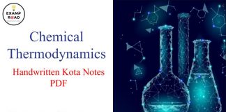 Chemical Thermodynamics Handwritten Kota Notes PDF Download – IIT JEE, NEET, Medical & Engineering Exam 2022 Chemical Thermodynamics Handwritten Kota Notes PDF