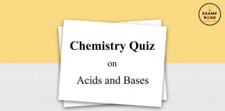 Chemistry Quiz on Acids and Bases for IIT JEE, NEET, Medical & Engineering Exam 2021 Chemistry Quiz on Acids and Bases