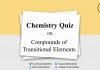 Chemistry Quiz on Compounds of Transitional Elements for IIT JEE, NEET, Medical & Engineering Exam 2021 Chemistry Quiz on Compounds of Transitional Elements