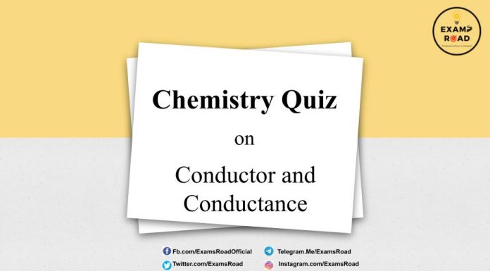 Chemistry Quiz on Conductor and Conductance for IIT JEE, NEET, Medical & Engineering Exam Chemistry Quiz on Conductor and Conductance