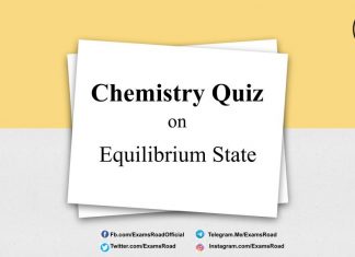 Chemistry Quiz on Equilibrium State for IIT JEE, NEET, Medical & Engineering Exam 2021 Chemistry Quiz on Equilibrium State