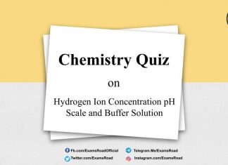 Chemistry Quiz on Hydrogen Ion Concentration pH Scale and Buffer Solution for IIT JEE, NEET, Medical & Engineering Exam Chemistry Quiz on Hydrogen Ion Concentration pH Scale and Buffer Solution