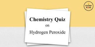 Chemistry Quiz on Hydrogen Peroxide for IIT JEE, NEET, Medical & Engineering Exam 2021 Chemistry Quiz on Hydrogen Peroxide