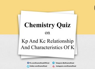 Chemistry Quiz on Kp And Kc Relationship And Characteristics Of K for IIT JEE, NEET, Medical & Engineering Exam 2021 Chemistry Quiz on Kp And Kc Relationship