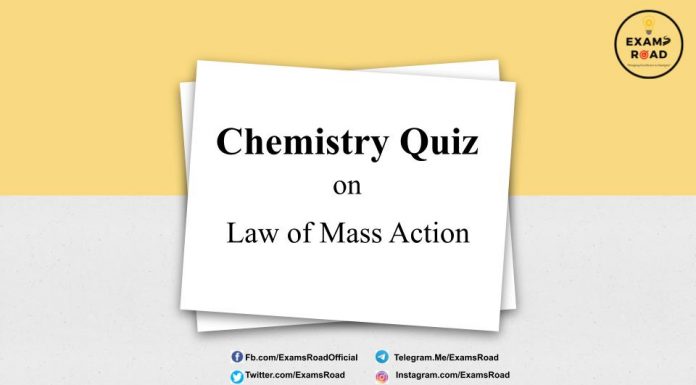 Chemistry Quiz on Law Of Mass Action for IIT JEE, NEET, Medical & Engineering Exam 2021 Chemistry Quiz on Law Of Mass Action