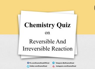 Chemistry Quiz on Reversible And Irreversible Reaction for IIT JEE, NEET, Medical & Engineering Exam 2021 Chemistry Quiz on Reversible And Irreversible Reaction