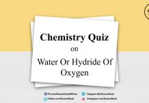 Chemistry Quiz on Water Or Hydride Of Oxygen for IIT JEE, NEET, Medical & Engineering Exam 2021 Chemistry Quiz on Water Or Hydride Of Oxygen