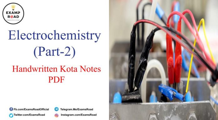 Electrochemistry Handwritten Kota Notes PDF Download (Part-2) – IIT JEE, NEET, Medical & Engineering Exam 2021 Electrochemistry Handwritten Kota Notes PDF