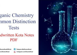 Organic Chemistry Common Distinction Tests Handwritten Kota Notes PDF Download – IIT JEE, NEET, Medical & Engineering Exam 2021 Organic Chemistry Common Distinction Tests
