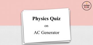 Physics Quiz on AC Generator for IIT JEE, NEET, Medical & Engineering Exam Quiz on AC Generator