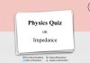 Physics Quiz on Impedance for IIT JEE, NEET, Medical & Engineering Exam Physic Quiz on Impedance