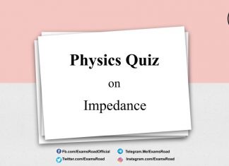 Physics Quiz on Impedance for IIT JEE, NEET, Medical & Engineering Exam Physic Quiz on Impedance