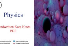 Physics Handwritten Kota Notes PDF Free Download – IIT JEE, NEET, Medical & Engineering Exam 2023 Physics Handwritten Kota Notes PDF