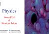 Physics Notes PDF Handwritten & Questions Free Download 2023 – Shortcut Tricks (Topic-Wise) – IIT JEE, NEET, Medical & Engineering Exam Physics Notes PDF