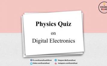 Physics Quiz on Digital Electronics for IIT JEE, NEET, Medical & Engineering Exam Physics Quiz on Digital Electronics