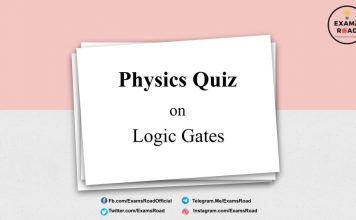 Physics Quiz on Logic Gates for IIT JEE, NEET, Medical & Engineering Exam Physics Quiz on Logic Gates