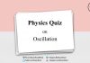 Physics Quiz on Oscillation for IIT JEE, NEET, Medical & Engineering Exam Physics Quiz on Oscillation