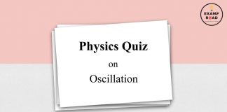 Physics Quiz on Oscillation for IIT JEE, NEET, Medical & Engineering Exam Physics Quiz on Oscillation