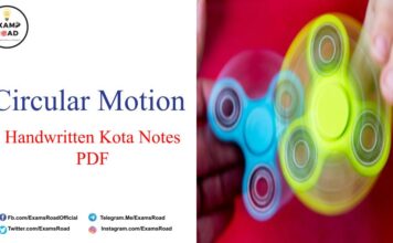 Circular Motion Handwritten Kota Notes PDF Download – IIT JEE, NEET, Medical & Engineering Exam 2022 Circular Motion Handwritten Kota Notes PDF