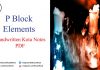 P Block Elements Handwritten Kota Notes PDF Download – IIT JEE, NEET, Medical & Engineering Exam 2021 P Block Elements Handwritten Kota Notes PDF