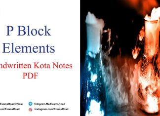 P Block Elements Handwritten Kota Notes PDF Download – IIT JEE, NEET, Medical & Engineering Exam 2021 P Block Elements Handwritten Kota Notes PDF