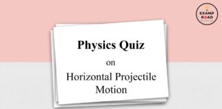 Physics Quiz on Horizontal Projectile Motion for IIT JEE, NEET, Medical & Engineering Exam Physics Quiz on Horizontal Projectile Motion