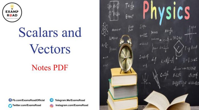 Scalars and Vectors Notes PDF Download – IIT JEE, NEET, Medical & Engineering Exam 2021 Scalars and Vectors Notes PDF