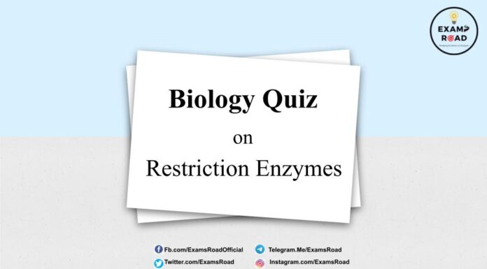 Biology Quiz on Restriction Enzymes for NEET & Medical Exam 2021 Biology Quiz on Restriction enzymes