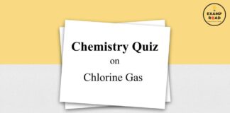 Chemistry Quiz on Chlorine Gas for IIT JEE, NEET, Medical & Engineering Exam 2021 Chemistry Quiz on Chlorine Gas