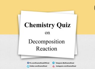 Chemistry Quiz on Decomposition Reaction for IIT JEE, NEET, Medical & Engineering Exam 2021 Chemistry Quiz on Decomposition Reaction