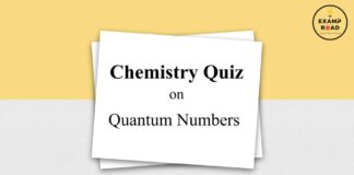 Chemistry Quiz on Quantum Numbers for IIT JEE, NEET, Medical & Engineering Exam 2021 Quiz on Quantum Numbers