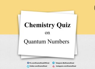 Chemistry Quiz on Quantum Numbers for IIT JEE, NEET, Medical & Engineering Exam 2021 Quiz on Quantum Numbers