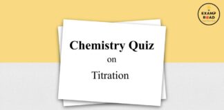 Chemistry Quiz on Titration for IIT JEE, NEET, Medical & Engineering Exam 2021 Chemistry Quiz on Titration