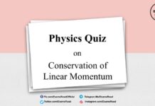 Physics Quiz on Conservation of Linear Momentum for IIT JEE, NEET, Medical & Engineering Exam Quiz on Conservation of Linear Momentum