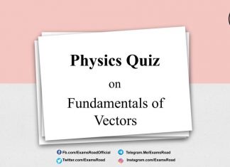 Physics Quiz on Fundamentals of Vectors for IIT JEE, NEET, Medical & Engineering Exam Physics Quiz on Fundamentals of Vectors