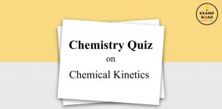 Chemistry Quiz on Chemical Kinetics for IIT JEE, NEET, Medical & Engineering Exam 2021 Quiz on Chemical Kinetics